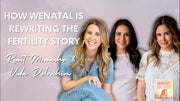 How WeNatal is Rewriting the Fertility Story – Ronit Menashe & Vida Delrahim